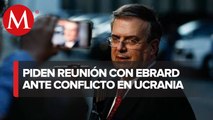 Diputados de Morena pedirán a Ebrard explicar conflicto Rusia-Ucrania