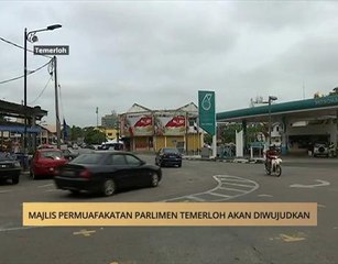 AWANI - Pahang: Majlis permuafakatan Parlimen Temerloh akan diwujudkan