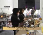 AWANI - Johor: Dua rakan baik sejak sekolah kini jadi usahawan kek