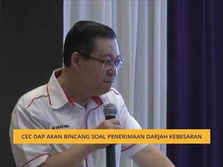 CEC DAP akan bincang soal penerimaan darjah kebesaran - Guan Eng