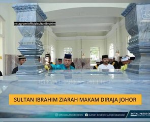 Sultan Ibrahim ziarah Makam Diraja Johor