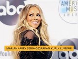 Mariah Carey sedia gegarkan Kuala Lumpur