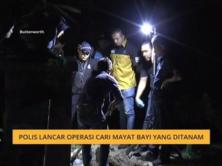 Polis lancar operasi cari mayat bayi yang ditanam