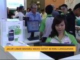 Jalur lebar baharu Maxis catat 40 ribu langganan