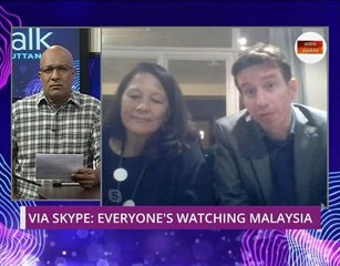 Let's Talk: Via Skype - Everyone's watching Malaysia