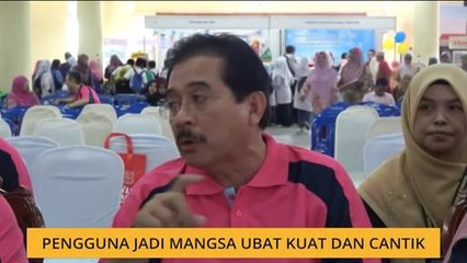 Pengguna jadi mangsa ubat kuat dan cantik