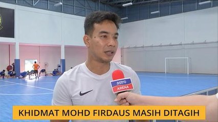 Khidmat Mohd Firdaus masih ditagih