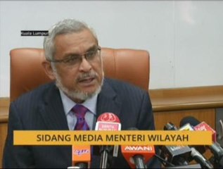 Sidang media Menteri Wilayah Persekutuan