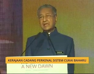 Kerajaan perkenal sistem cukai baharu