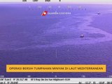 Operasi bersih tumpahan minyak di Laut Mediterranean