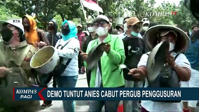 Unjuk Rasa di Balai Kota DKI Jakarta : Massa Tuntut Anies Cabut Pergub Tentang Penggusuran Paksa!