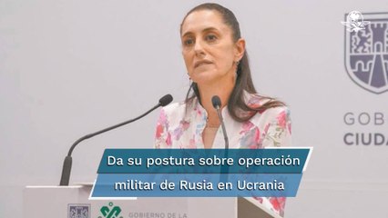 "La paz debe estar por encima de cualquier conflicto bélico": Sheinbaum opina sobre Rusia y Ucrania