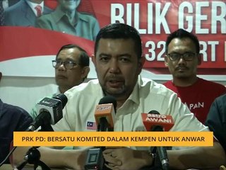 PRK PD: Bersatu komited dalam kempen untuk Anwar