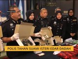 Polis tahan suami isteri edar dadah