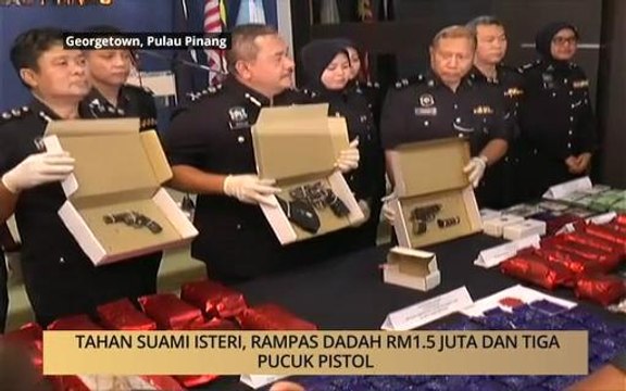 AWANI - Pulau Pinang: Tahan suami isteri, rampas dadah RM1.5 juta dan tiga pucuk pistol