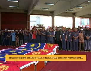 Bendera dikibar separuh tiang hingga Ahad di semua premis bomba