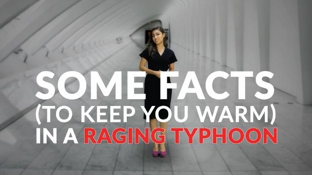Data & Trends: Some Facts (To Keep You Warm) In A Raging Typhoon