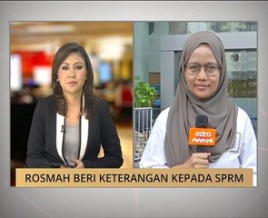 Perkembangan Rosmah beri keterangan kepada SPRM