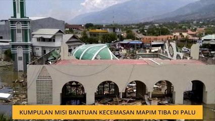 Kumpulan misi bantuan kecemasan MAPIM tiba di Palu