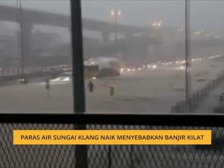Paras air Sungai Klang naik menyebabkan banjir kilat