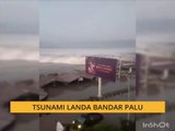 Tsunami landa bandar Palu, Sulawesi