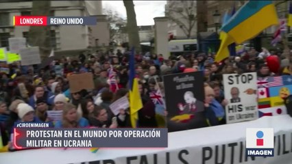 Fuertes protestas alrededor del mundo por conflicto Rusia-Ucrania