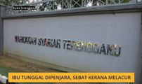 Ibu tunggal dipenjara, sebat kerana melacur
