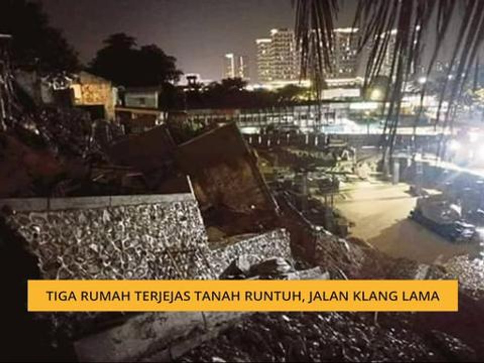 Tiga rumah terjejas tanah runtuh, Jalan Klang Lama