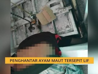 Penghantar ayam maut tersepit lif