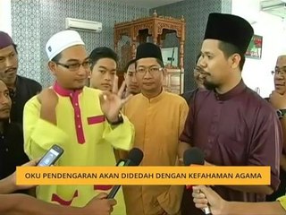 OKU pendengaran akan didedah dengan kefahaman agama