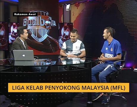 Bual Bola: Liga Kelab Penyokong Malaysia (MFL) - [Bahagian 2]