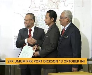 SPR umum PRK Port Dickson 13 Oktober ini