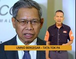 Nota Razak Chik:  UMNO bergegar - tata Tok Pa