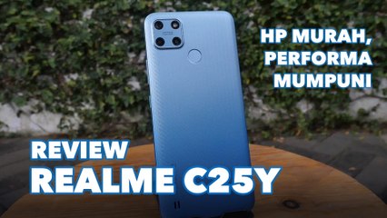 Review Realme C25Y: HP Murah Berperforma Mumpuni