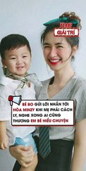 Bé Bo gửi lời nhắn tới Hòa Minzy khi mẹ phải cách ly nghe xong ai cũng thương