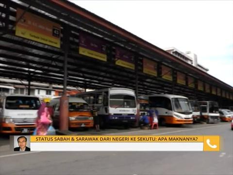 Status Sabah & Sarawak dari Negeri ke Sekutu - Apa maknanya?