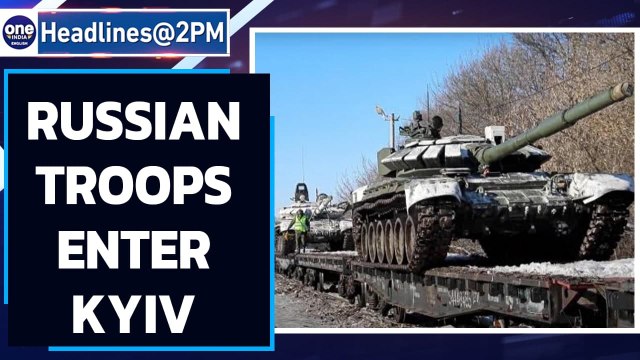 Russian troops enter Kyiv, Ukraine President says will stay put | Oneindia News