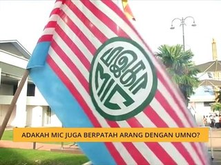 Adakah MIC juga berpatah arang dengan UMNO?