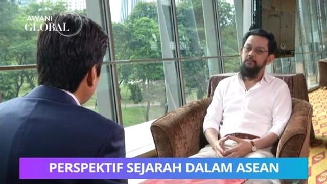 AWANI Global: Perspektif sejarah dalam ASEAN