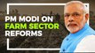 Agri-Reforms Aimed At Benefiting Farmers: PM Modi
