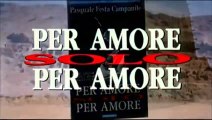 Por amor, sólo por amor Tráiler VO