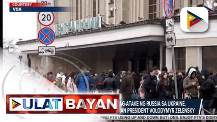Bilang ng mga namatay sa pag-atake ng Russia sa Ukraine, umakyat na sa 137, ayon kay Ukrainian President Volodymyr Zelensky