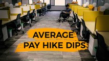 Indian Companies Give Lowest Pay Hike In Decades