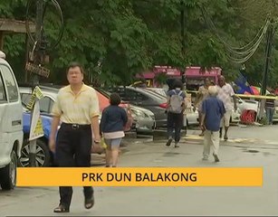 Perkembangan pilihan raya kecil DUN Balakong
