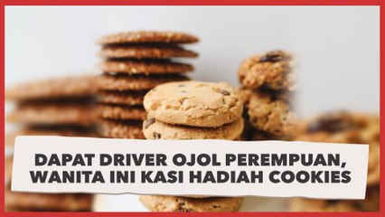 Dapat Driver Ojol Perempuan, Wanita Ini Gercep Langsung Buatkan Cookies Sebagai Hadiah