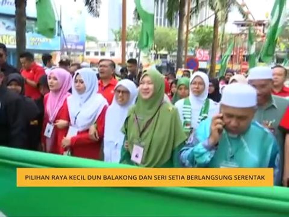 Pilihan raya kecil DUN Balakong dan Seri Setia...