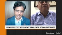 How Effective Will Govt's Package For Discoms Be?
