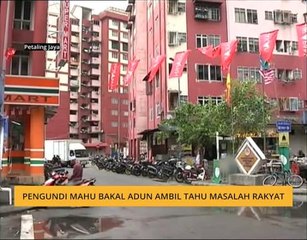 Pengundi mahu bakal ADUN ambil tahu masalah rakyat