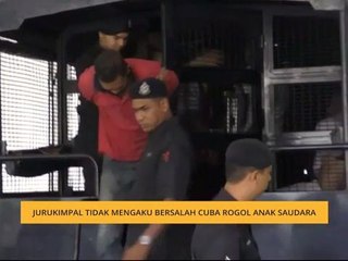 Jurukimpal tidak mengaku bersalah cuba rogol anak saudara