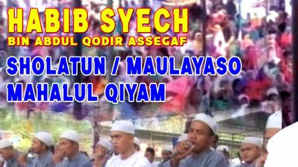 Habib Syech, Sholatun, Maulayaso, Mahalul Qiyam ( Tanon Sragen 2015 )